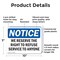 Signmission We Reserve The Right To Refuse Service To Anyone, 10 in W x Rectangle, Plastic OS-2PACK-NS-P-710-L-18996 - alternate 4